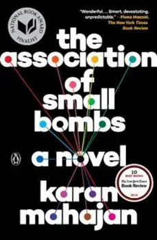 The Association of Small Bombs, Paperback/Karan Mahajan