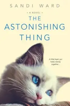 The Astonishing Thing, Paperback/Sandi Ward