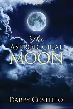 The Astrological Moon, Paperback/Darby Costello