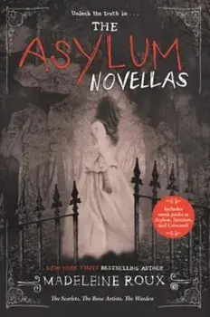 The Asylum Novellas: The Scarlets, the Bone Artists, the Warden, Paperback/***