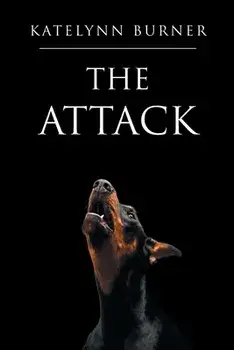 The Attack, Paperback/Katelynn Burner