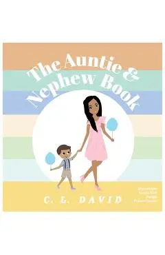 The Auntie and Nephew Book - C. L. David