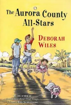 The Aurora County All-Stars, Paperback/Deborah Wiles