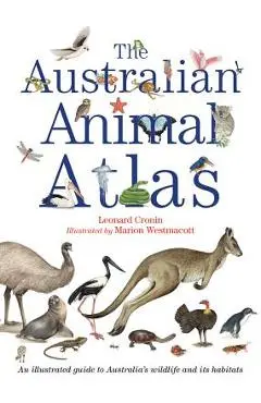 The Australian Animal Atlas - Leonard Cronin