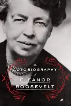 The Autobiography of Eleanor Roosevelt, Paperback/Eleanor Roosevelt