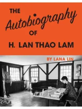 The Autobiography of H. Lan Thao Lam, Paperback/Lana Lin