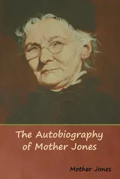 The Autobiography of Mother Jones, Paperback/Mother Jones
