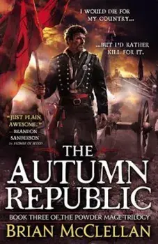 The Autumn Republic, Paperback/Brian McClellan