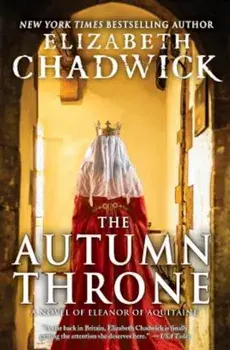 The Autumn Throne, Paperback/Elizabeth Chadwick