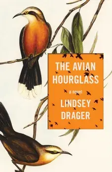 The Avian Hourglass, Paperback/Lindsey Drager