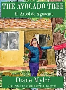 The Avocado Tree: El Árbol de Aguacate, Hardcover/***