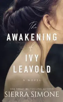 The Awakening of Ivy Leavold, Paperback/Sierra Simone