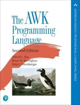 The AWK Programming Language. 2 ed, Paperback/Peter Weinberger