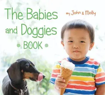 The Babies and Doggies Book, Hardcover/John Schindel