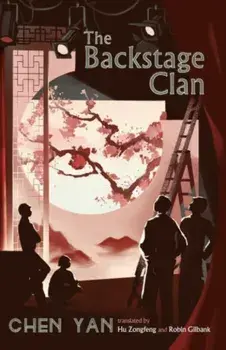 The Backstage Clan, Hardback/Chen Yan