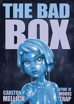 The Bad Box, Paperback/III Mellick, Carlton