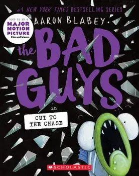 The Bad Guys in Cut to the Chase, Paperback/Aaron Blabey