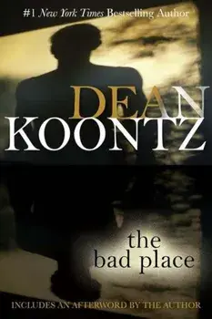 The Bad Place, Paperback/Dean Koontz