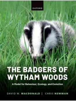 The Badgers of Wytham Woods. A Model for Behaviour, Ecology, and Evolution, Paperback/***