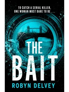 The Bait, Paperback/Robyn Delvey