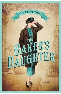The Baker's Daughter - D. E. Stevenson