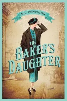 The Baker's Daughter, Paperback/D. E. Stevenson