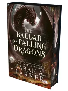 The Ballad of Falling Dragons, Hardcover/Sarah A. Parker