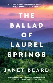 The Ballad of Laurel Springs, Paperback/Janet Beard