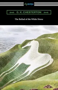 The Ballad of the White Horse, Paperback/G. K. Chesterton