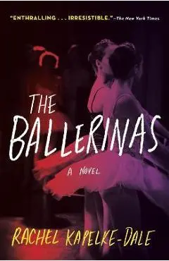 The Ballerinas - Rachel Kapelke-dale
