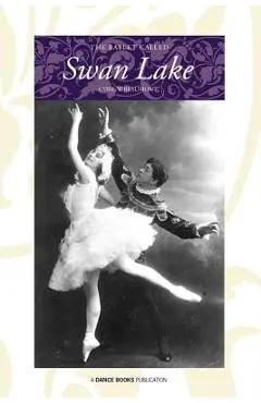 The Ballet Called Swan Lake - Cyril W. Beaumont