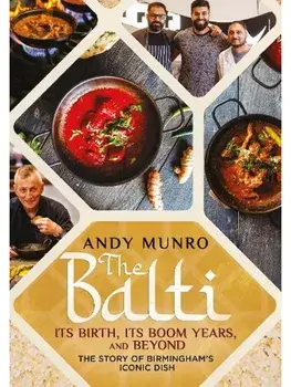 The Balti. Its Birth, Its Boom Years and Beyond, Paperback/Andy Munro