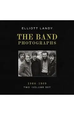 The Band Photographs, 1968-1969 - Elliott Landy