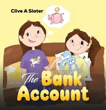 The Bank Account, Paperback/Clive A Slater