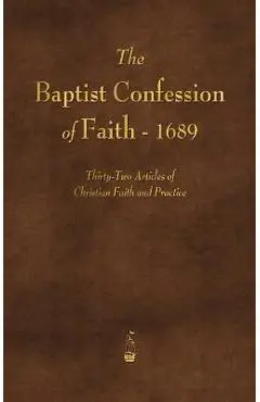 The Baptist Confession of Faith 1689 - Various