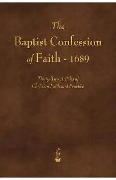 The Baptist Confession of Faith 1689 - Various