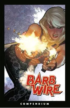 The Barb Wire Compendium - Chris Warner