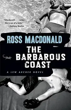 The Barbarous Coast, Paperback/Ross MacDonald