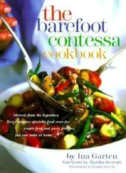 The Barefoot Contessa Cookbook, Hardcover/Ina Garten