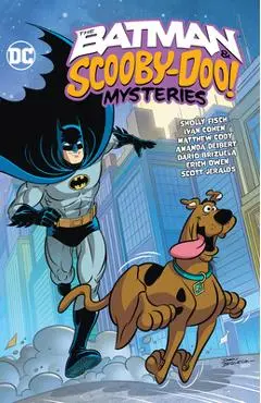 The Batman & Scooby-Doo Mysteries Vol. 3 - Sholly Fisch