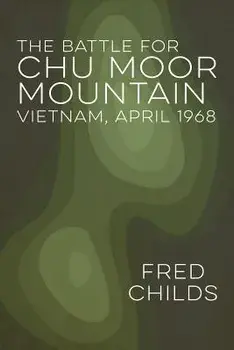The Battle for Chu Moor Mountain, Paperback/Fred Childs