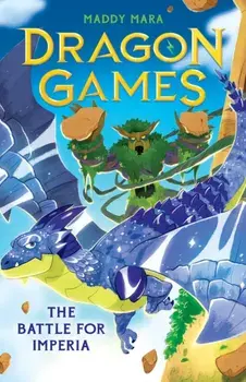 The Battle for Imperia (Dragon Games 3), Paperback/Maddy Mara