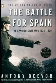 The Battle for Spain: The Spanish Civil War 1936-1939, Paperback/Antony Beevor
