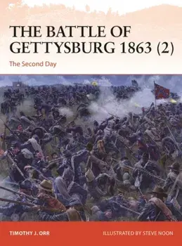 The Battle of Gettysburg 1863 (2). The Second Day, Paperback/Dr. Timothy Orr