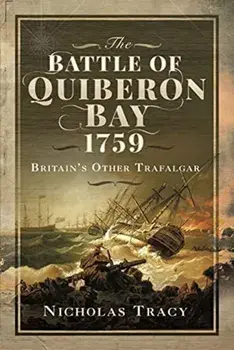 The Battle of Quiberon Bay, 1759. Britain's Other Trafalgar, Paperback/Tracy, Nicholas