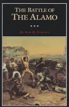 The Battle of the Alamo/Ben H. Procter
