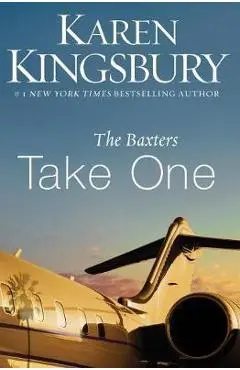 The Baxters Take One - Karen Kingsbury