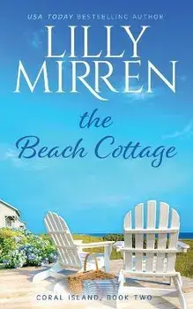 The Beach Cottage, Paperback/Lilly Mirren