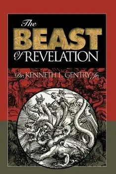 The Beast of Revelation, Paperback/Kenneth L. Gentry