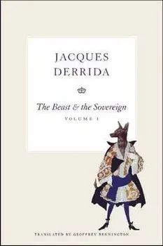 The Beast & the Sovereign, Paperback/Jacques Derrida